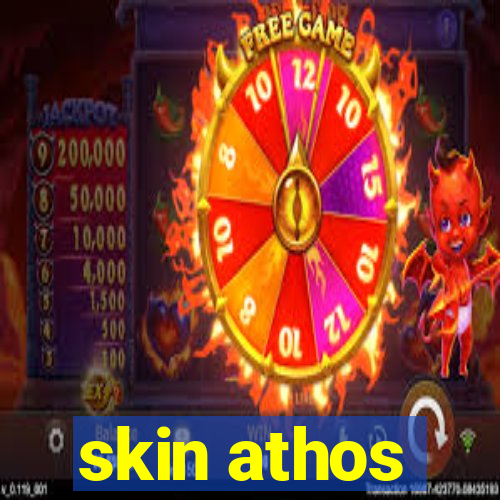 skin athos